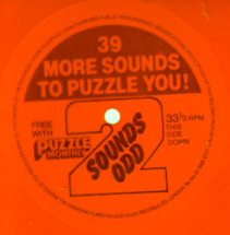 39 More Sounds To Puzzle You - Puzle Monthly - Flexi Records Ltd. The second of only two flexis released by this magazine. PUZZLE